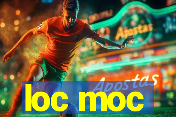 loc moc
